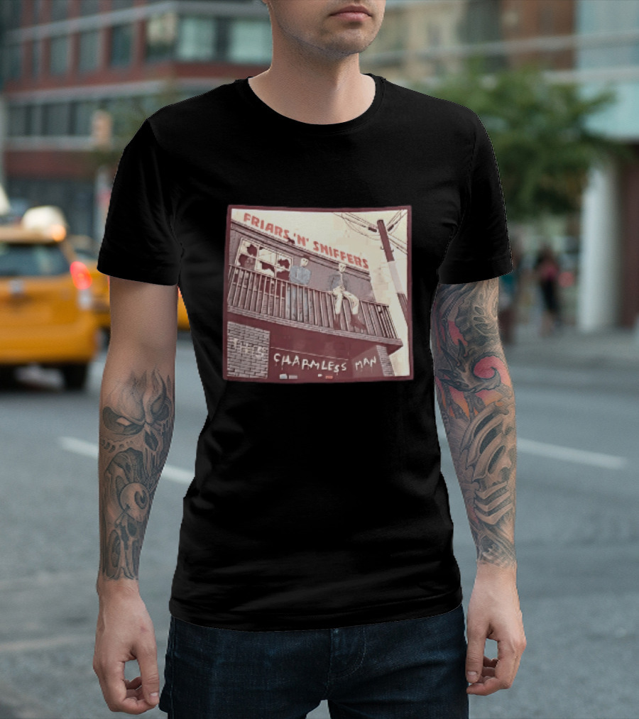 Friars N Sniffers Charmless Man Two Figures Balcony Broken Windows T-Shirt