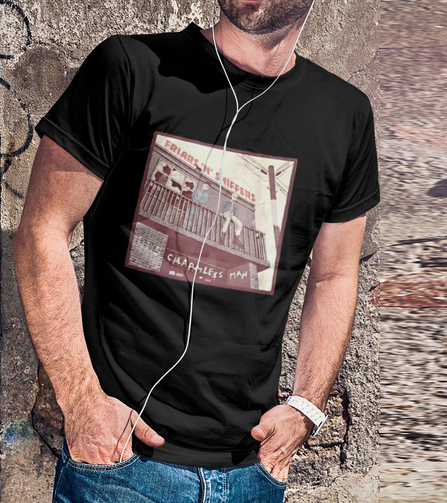 Friars N Sniffers Charmless Man Two Figures Balcony Broken Windows T-Shirt