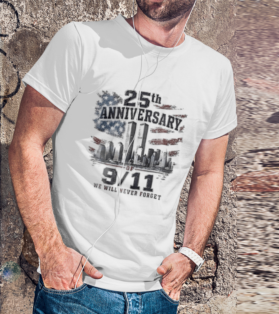 25th Anniversary 9 11 We Will Never Forget New York Skyline Twin Towers Distressed American Flag T-Shirt