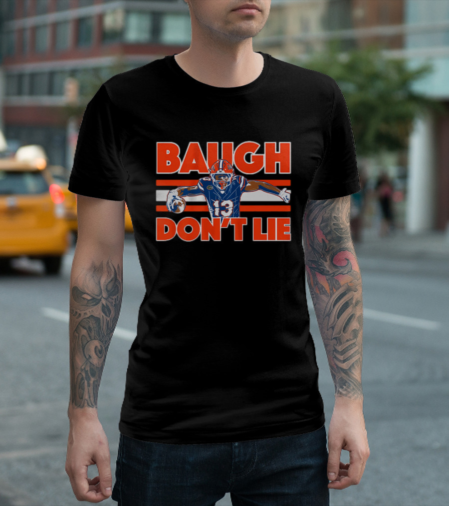 Baugh Don't Lie Football Player In Blue And Orange Uniform Holding Ball T-Shirt