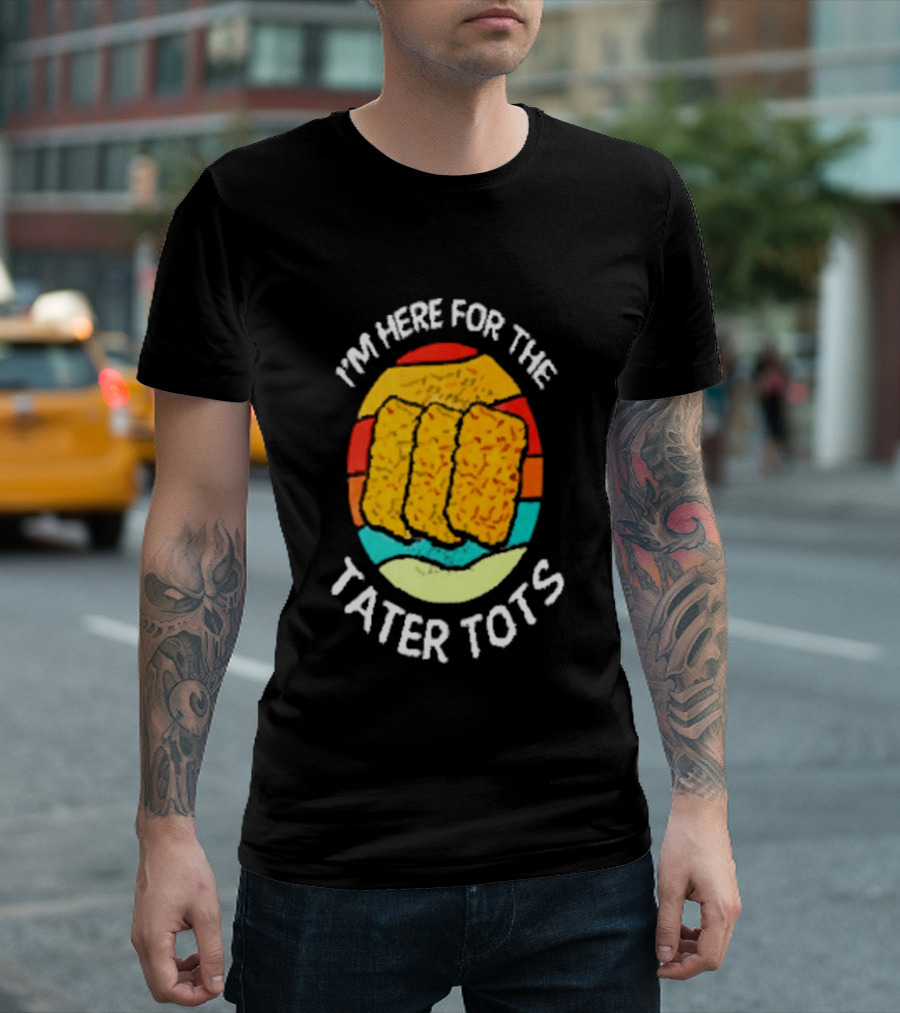 I'm Here For The Tater Tots Retro Food Lover T-Shirt