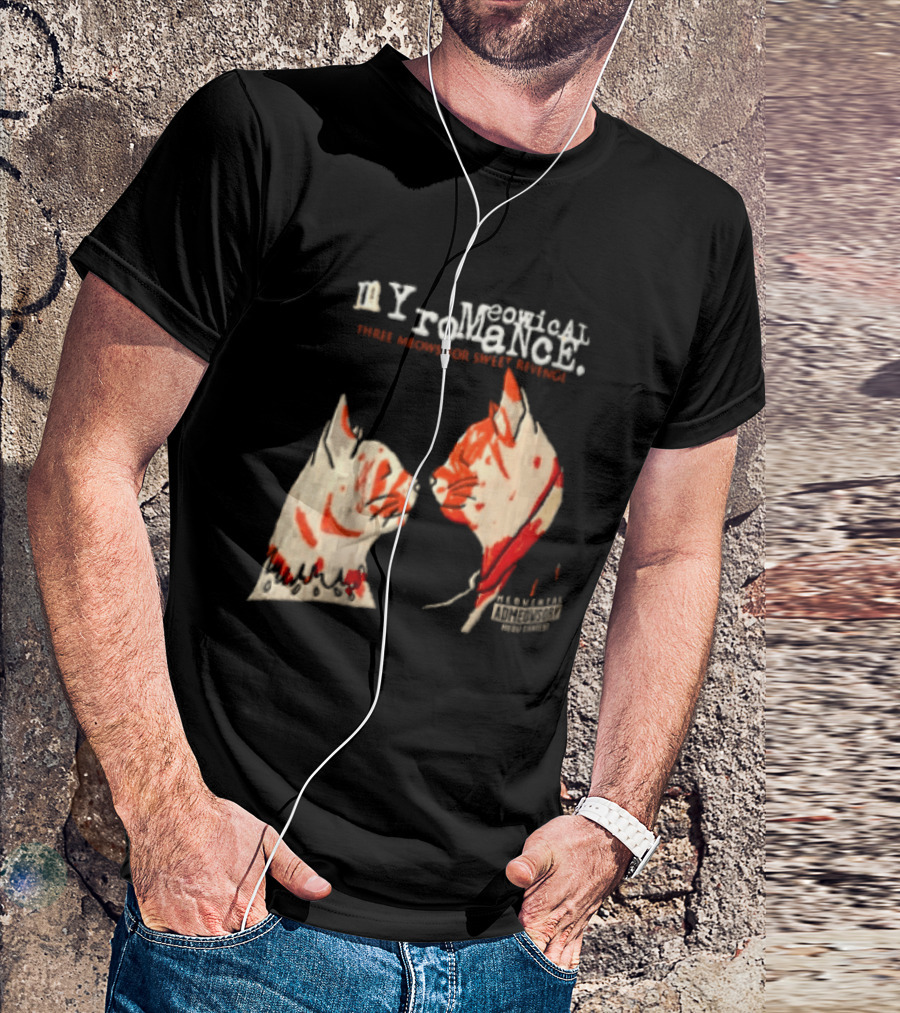 Myromeowical Romanc Three Meows For Sweet Revenge Meowental Admeowsory T-Shirt