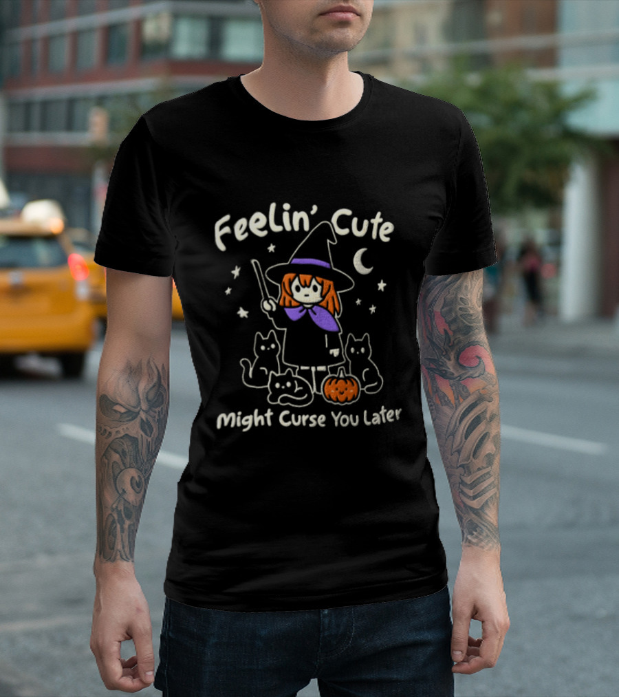 Feelin' Cute Might Curse You Later Witch Cat Pumpkin Moon Halloween T-Shirt