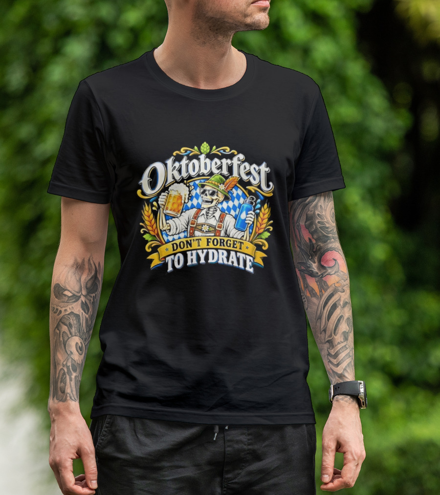 Oktoberfest Skeleton Don't Forget To Hydrate Beer Festival Bavarian Costume T-Shirt