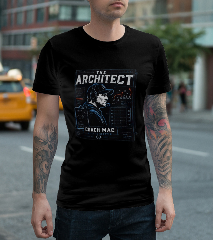 The Architect Coach Mac Built In Seattle Seahawks Strategy Playbook 2024 T-Shirt