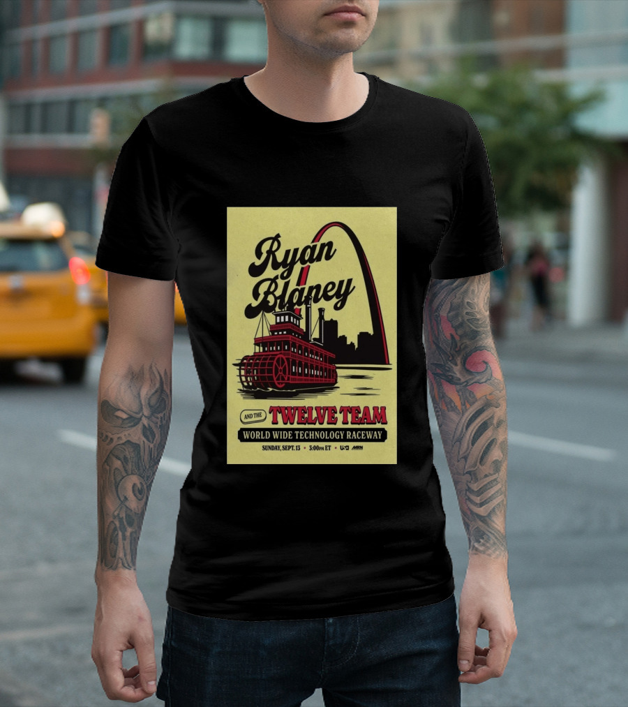 Ryan Blaney And The Twelve Team World Wide Technology Raceway Sunday September 13 2026 T-Shirt