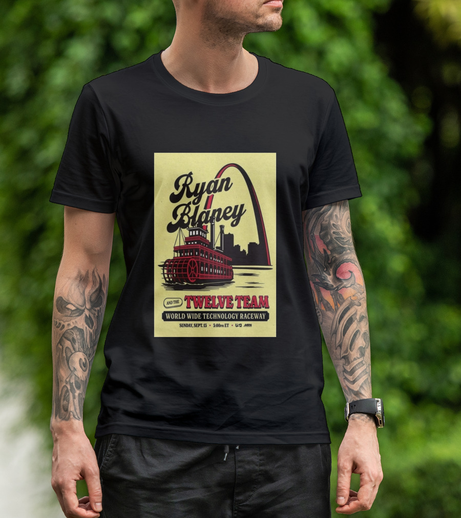 Ryan Blaney And The Twelve Team World Wide Technology Raceway Sunday September 13 2026 T-Shirt