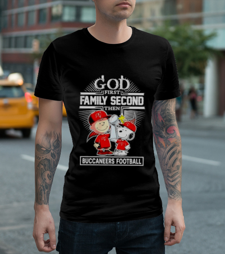 Snoopy God First Family Second Then Buccaneers Football Fan Gear T-Shirt