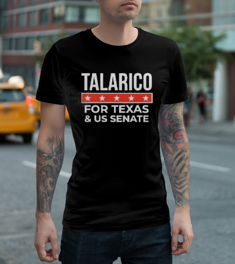 Talarico For Texas And US Senate Election Campaign Stars T-Shirt
