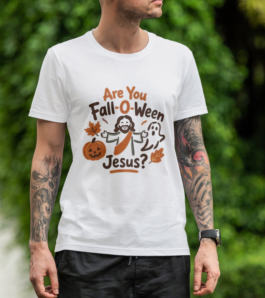 Are You Fall O Ween Jesus 2026 Pumpkin Ghost Leaves T-Shirt