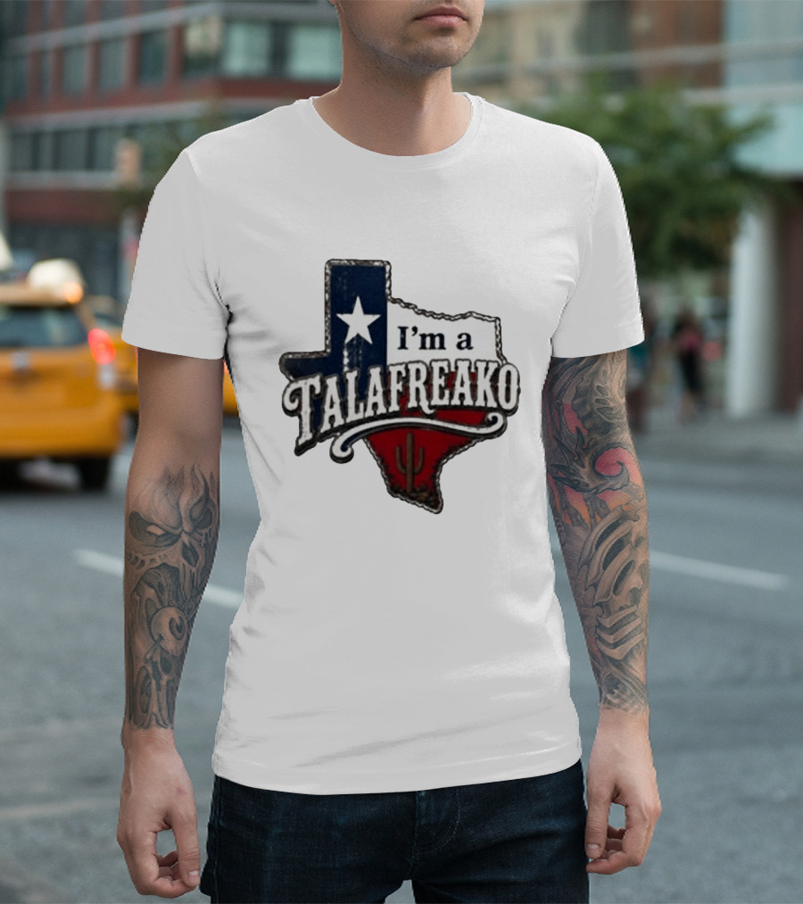 I'm A Talafreako Texas Map Star Cactus T-Shirt