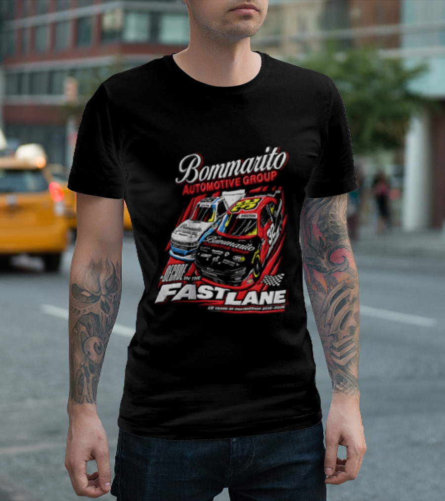 Bommarito Automotive Group Decade Fast Lane Anderson 10 Years Partnership 2016 2026 Race Cars T-Shirt