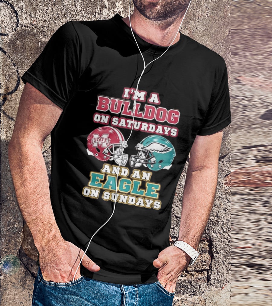 Mississippi State Bulldogs And Philadelphia Eagles Football Fan Saturdays And Sundays T-Shirt
