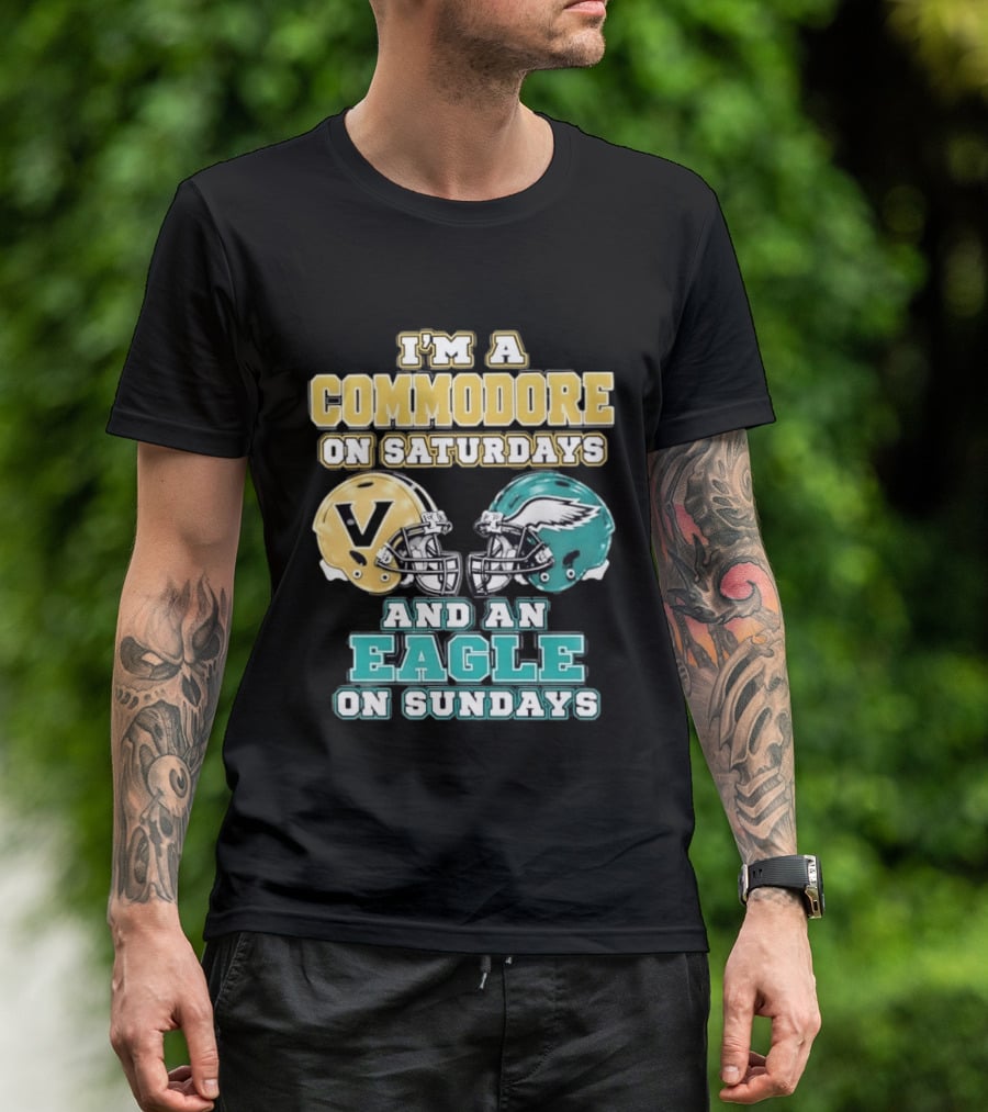 I'm A Commodore On Saturdays And An Eagle On Sundays Football Fan Pride T-Shirt
