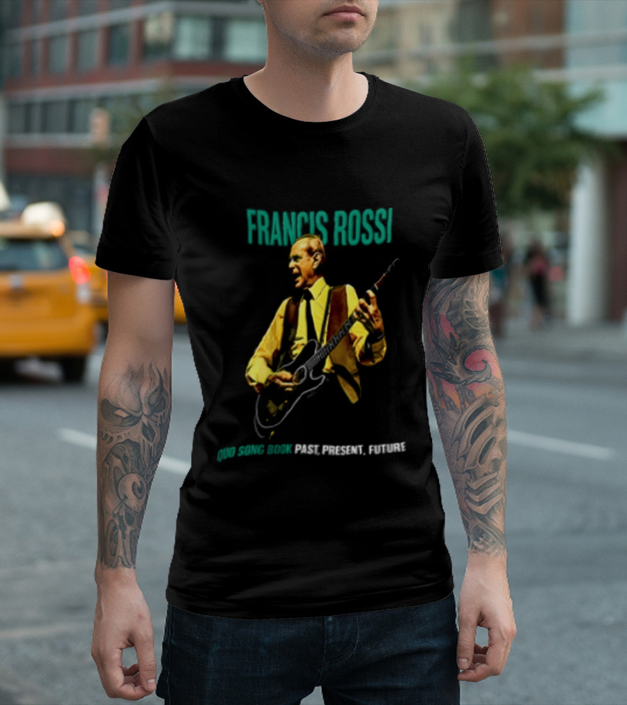 Francis Rossi Song Book Past Present Future Dates Schedule T-Shirt