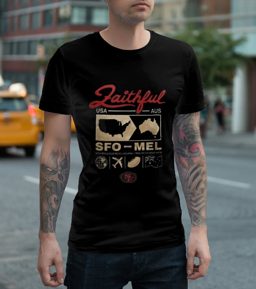 San Francisco 49ers Faithful SFO MEL USA AUS 7906 Miles Globe Plane Football Flag T-Shirt