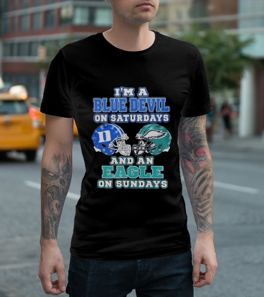I'm A Blue Devil On Saturdays And An Eagle On Sundays Football Helmets T-Shirt
