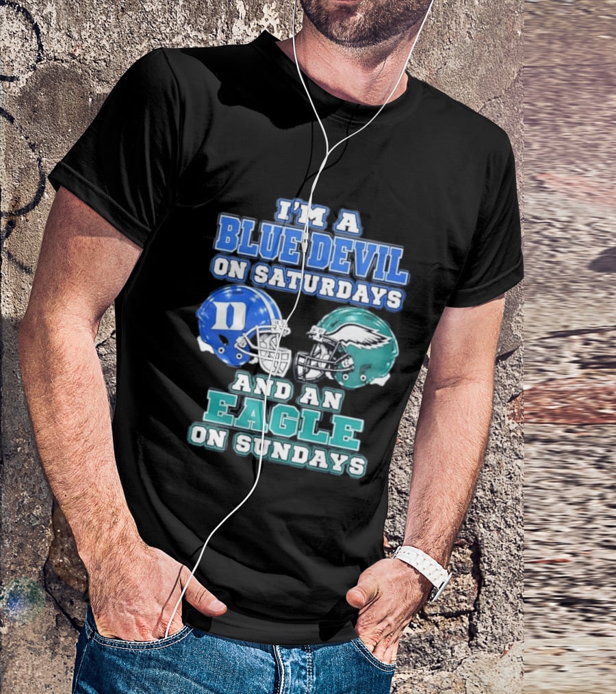 I'm A Blue Devil On Saturdays And An Eagle On Sundays Football Helmets T-Shirt