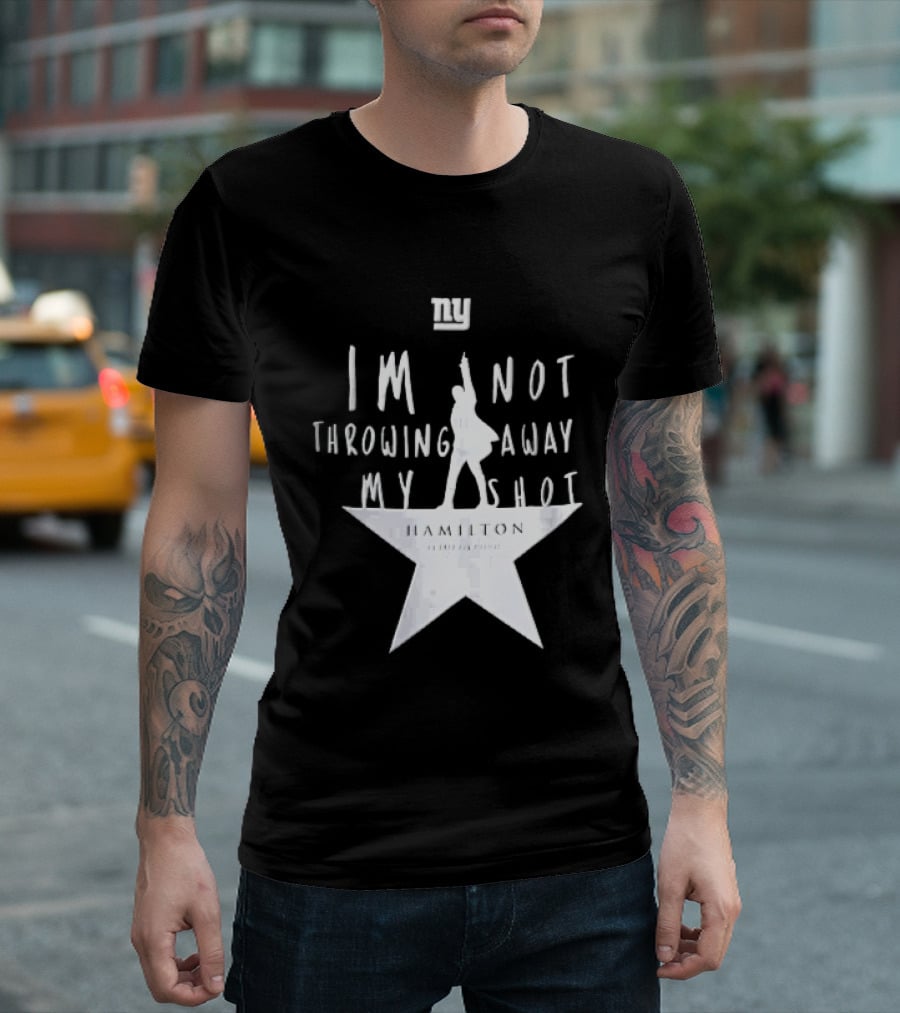 New York Giants I'm Not Throwing Away My Shot Hamilton Musical Silhouette Star T-Shirt