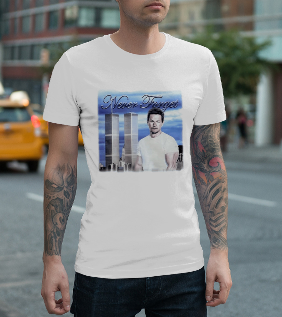 Never Forget Twin Towers Mark Wahlberg T-Shirt