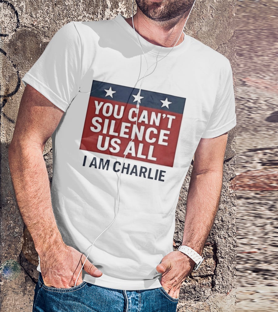 You Can't Silence Us All I Am Charlie Stars T-Shirt