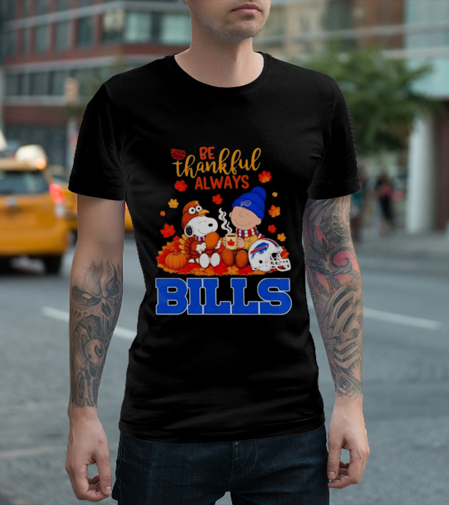 Be Thankful Always Snoopy Charlie Brown Buffalo Bills Autumn Fans T-Shirt
