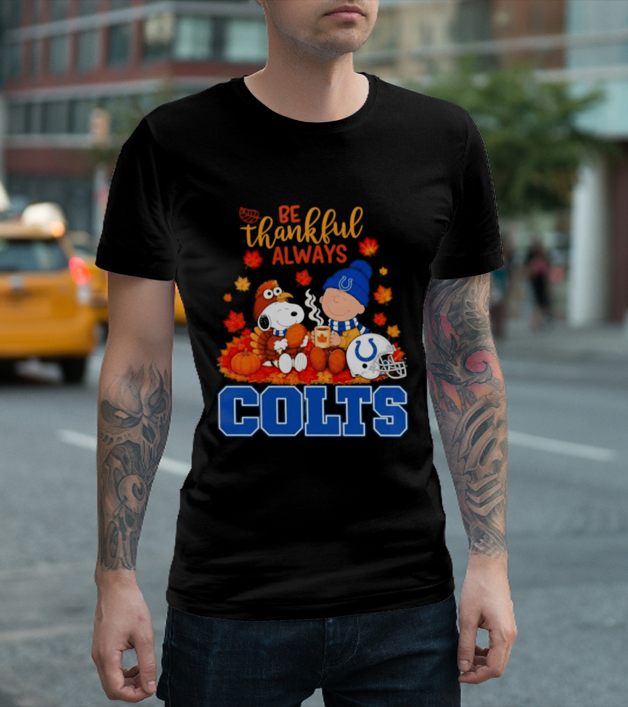 Be Thankful Always Snoopy And Charlie Brown With Indianapolis Colts T-Shirt