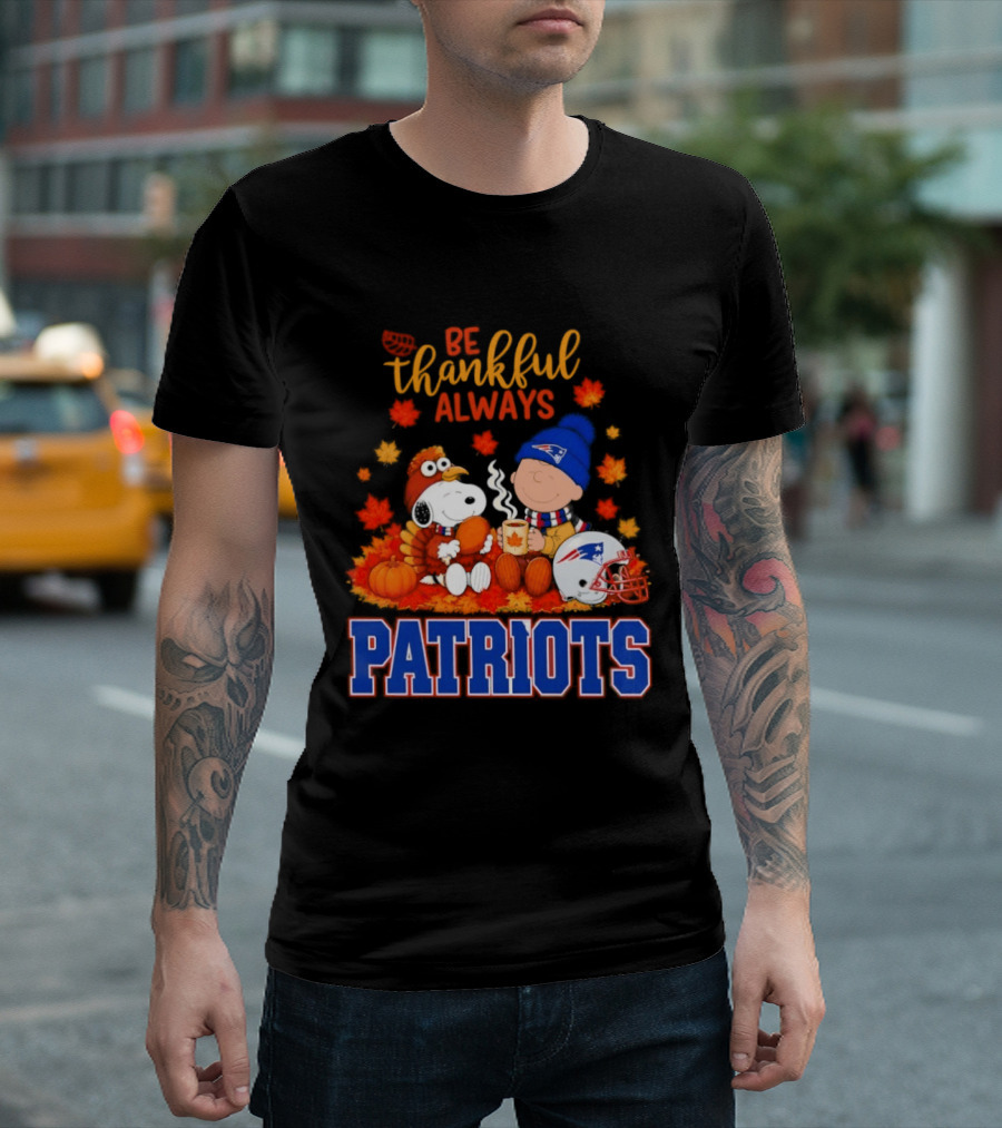 Be Thankful Always Snoopy And Charlie Brown With New England Patriots T-Shirt