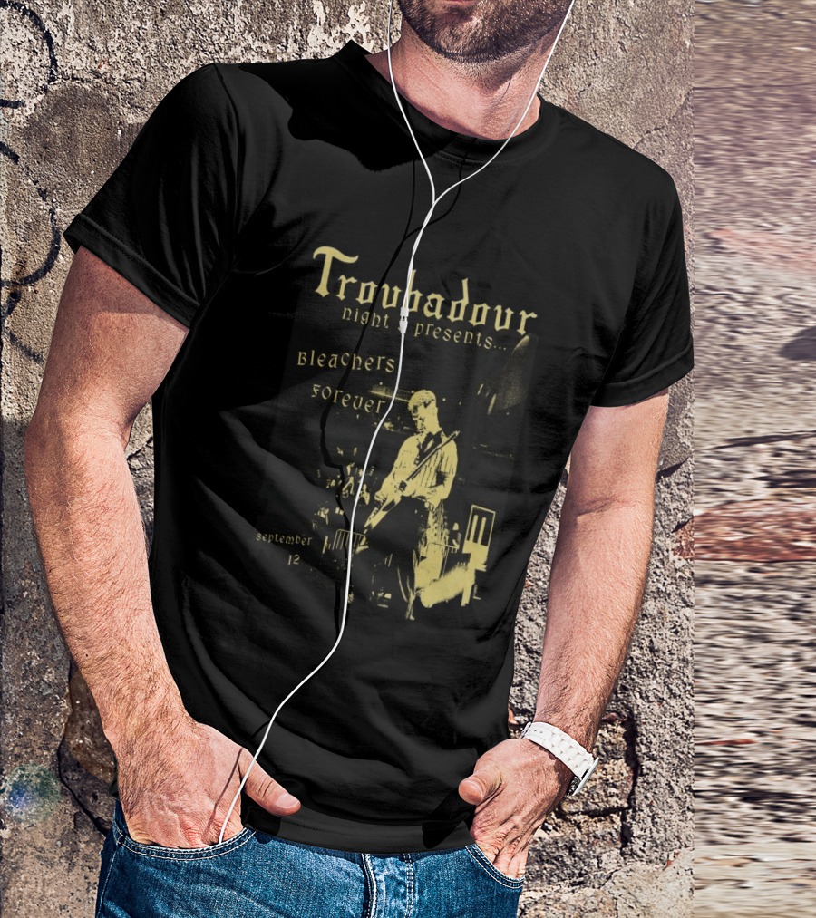 Troubadour Night 3 Presents Bleachers Forever September 12 2026 T-Shirt