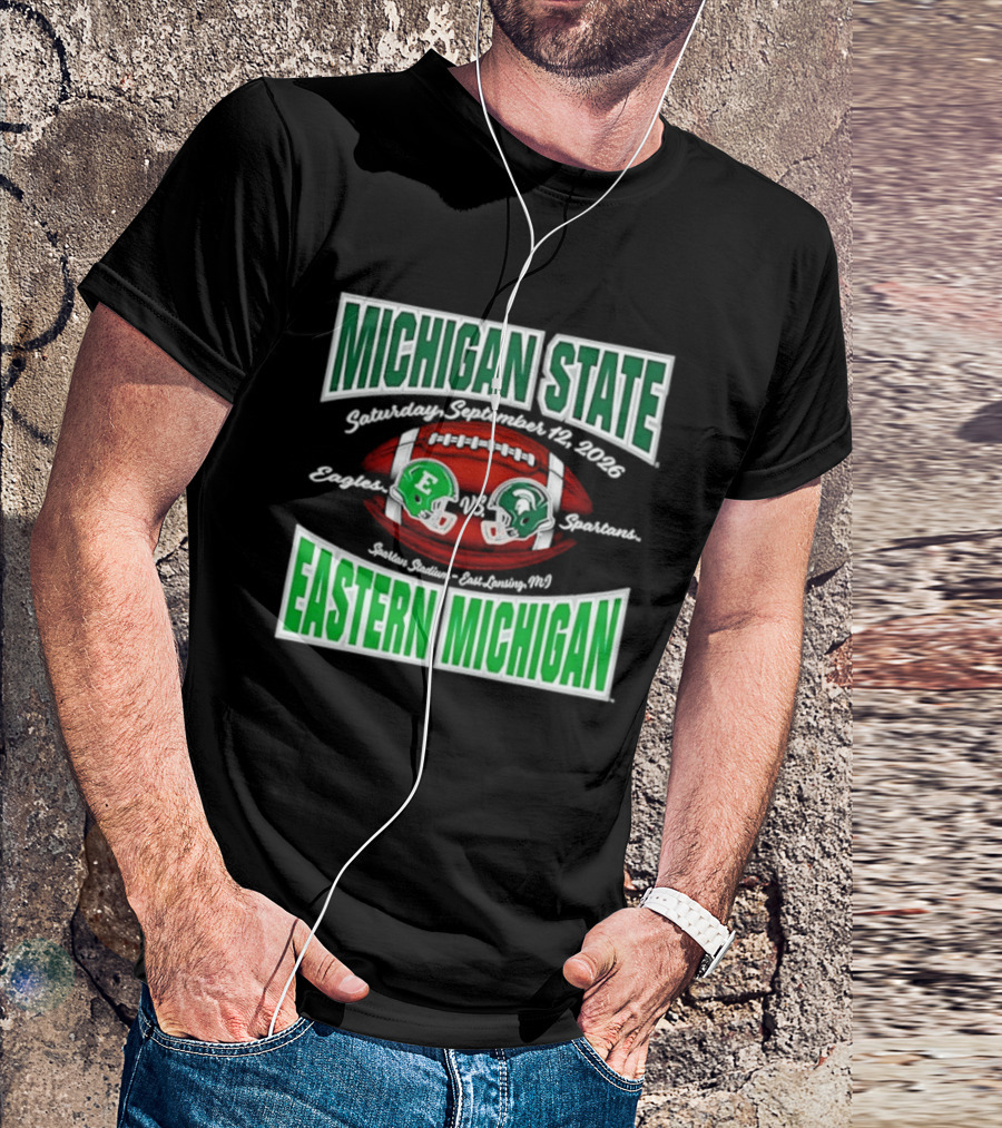 Michigan State Spartans Vs Eastern Michigan Football Game September 12 2026 T-Shirt