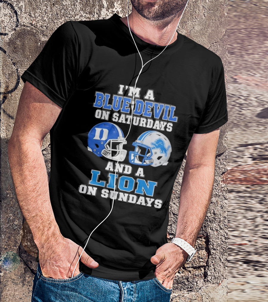 I'm A Blue Devil On Saturdays And A Lion On Sundays Helmets T-Shirt
