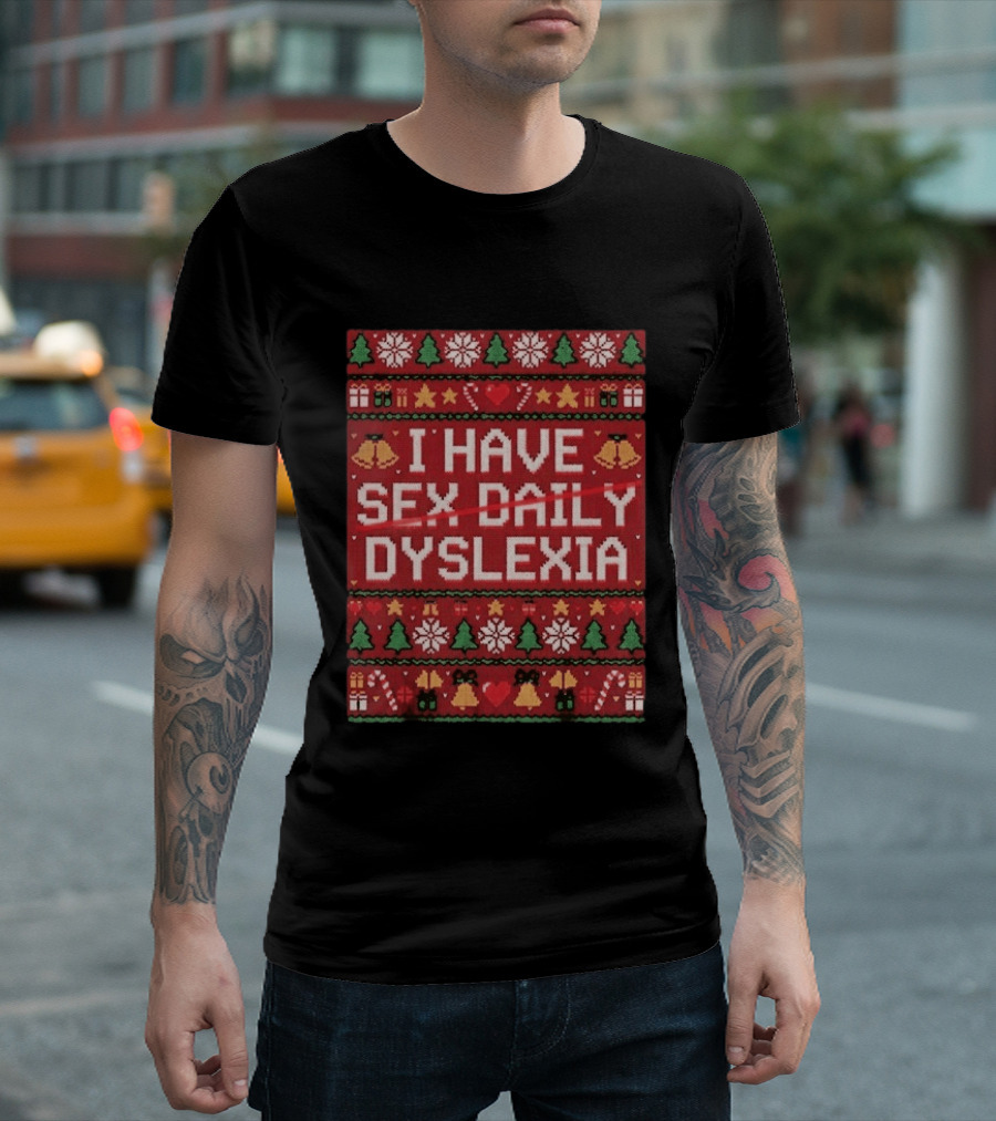 Colton Cowser Baltimore Orioles I Have Sex Daily Dyslexia Ugly Christmas T-Shirt