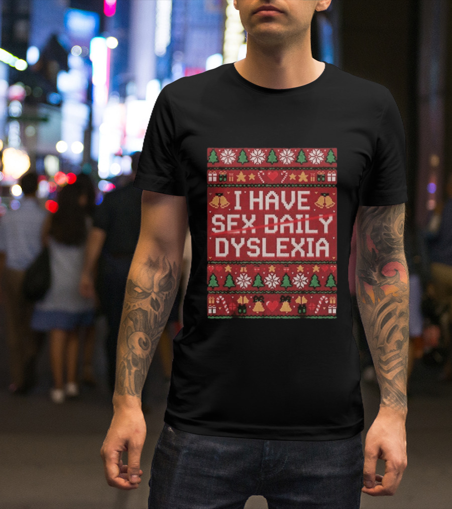 Colton Cowser Baltimore Orioles I Have Sex Daily Dyslexia Ugly Christmas T-Shirt