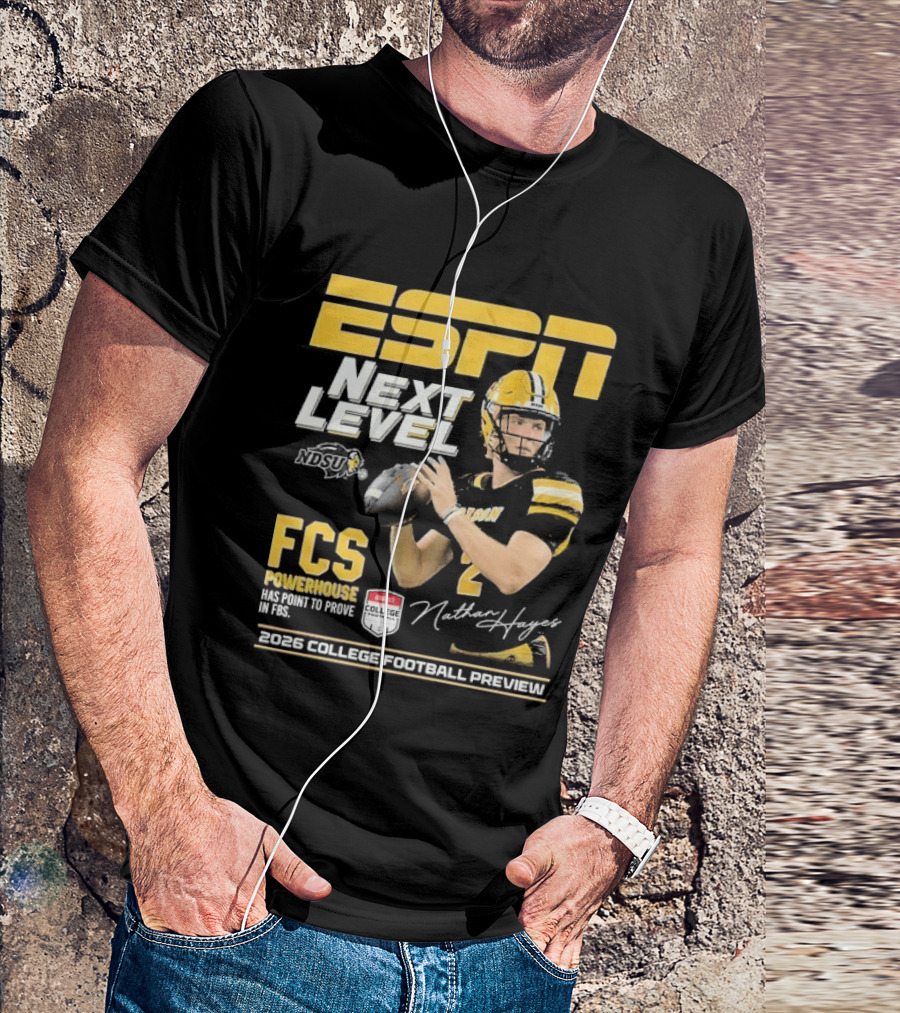 ESPN Next Level Nathan Hayes NDSU FCS Powerhouse FBS 2026 College Football Preview T-Shirt