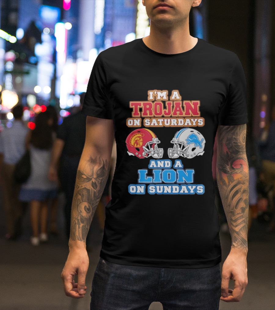 USC Trojan On Saturdays And Detroit Lion On Sundays Football Fan Gear T-Shirt