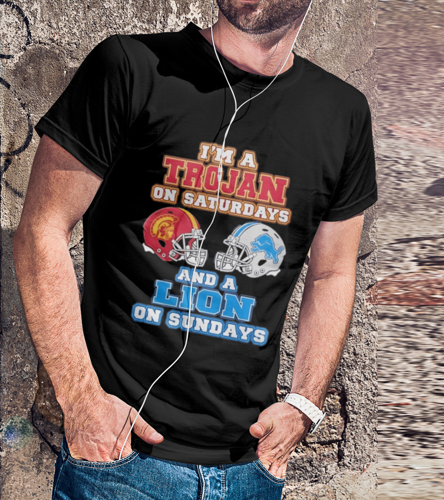 USC Trojan On Saturdays And Detroit Lion On Sundays Football Fan Gear T-Shirt