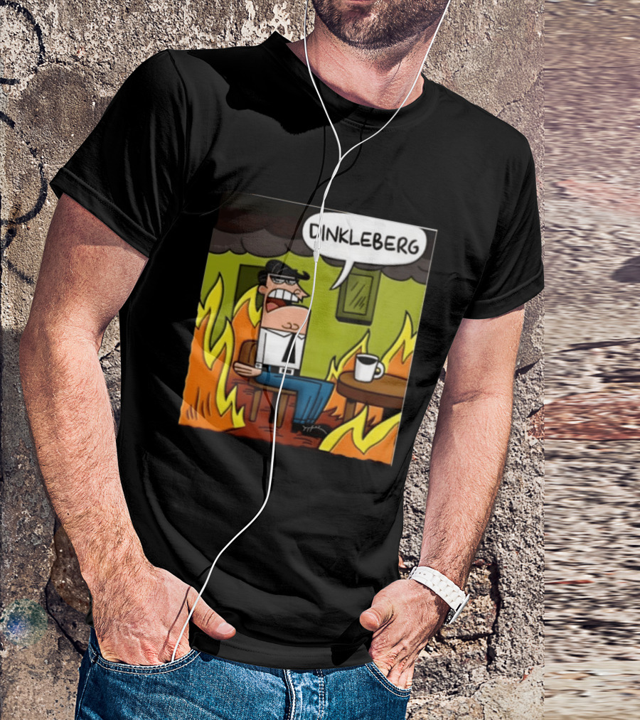 Dinkleberg This Is Fine Cartoon Meme Flames T-Shirt
