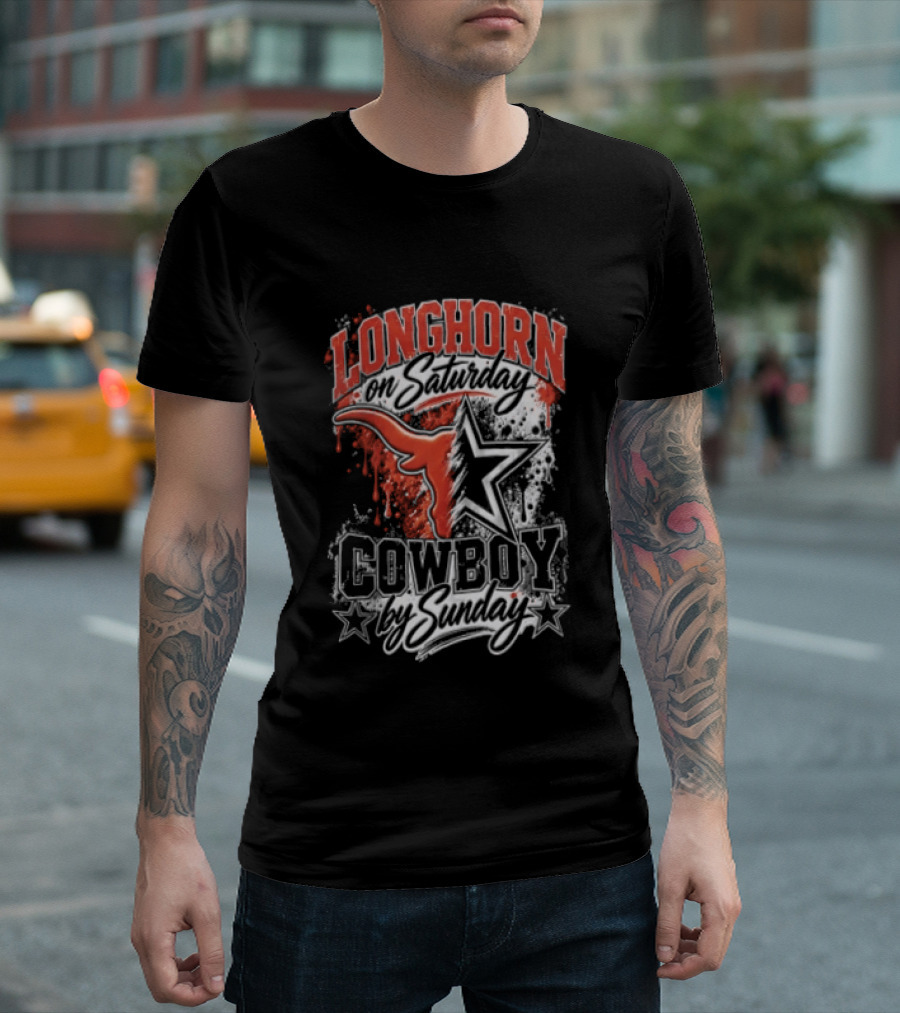 Longhorn On Saturday Cowboy By Sunday Texas Football Fan Gear T-Shirt