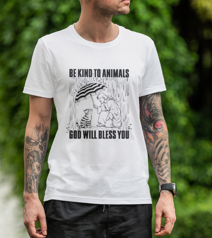 Be Kind To Animals God Will Bless You Christ And Cat Umbrella Compassion T-Shirt