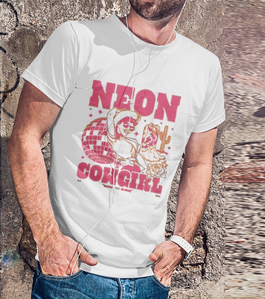 Dan + Shay Neon Cowgirl Born To Shine Western Themed Style Cactus And Rodeo T-Shirt