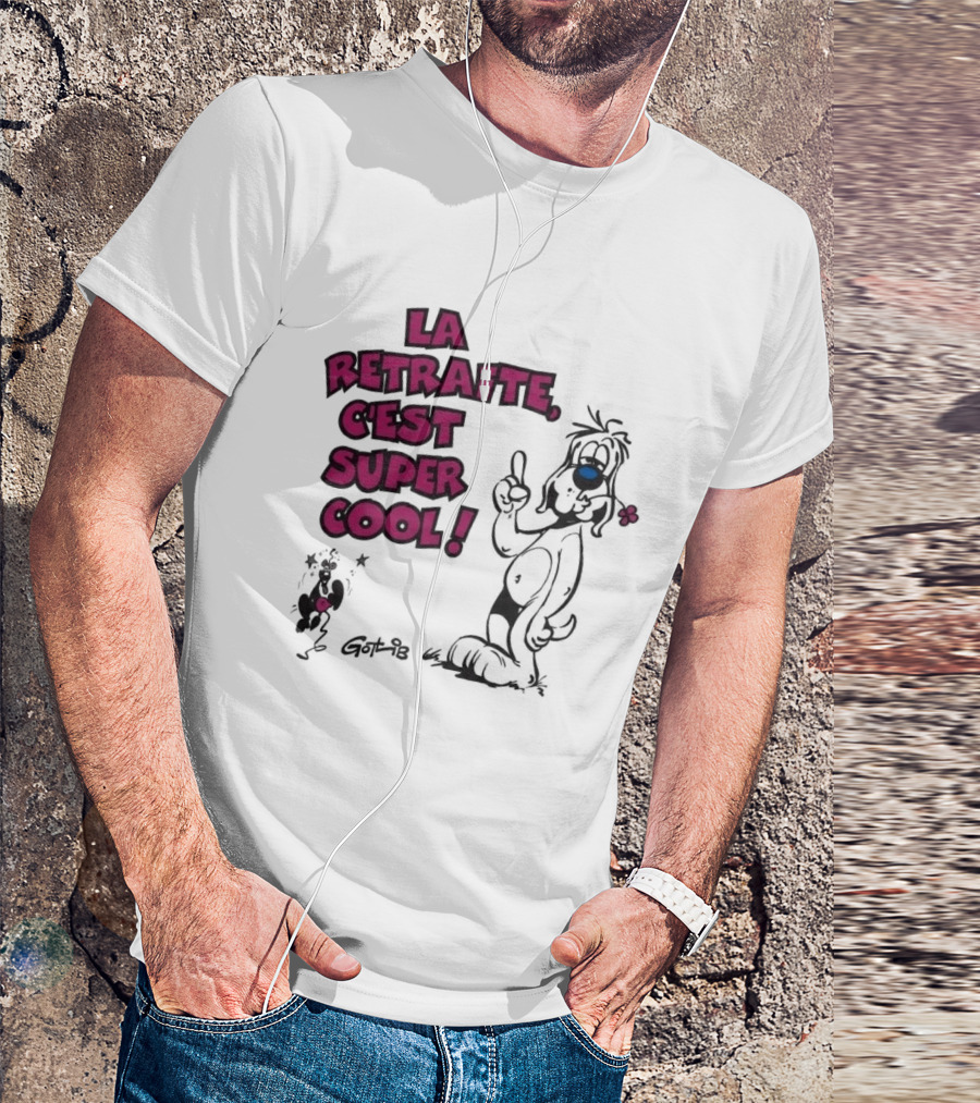 La Retraite C'est Super Cool Gotlib Humorous Cartoon T-Shirt