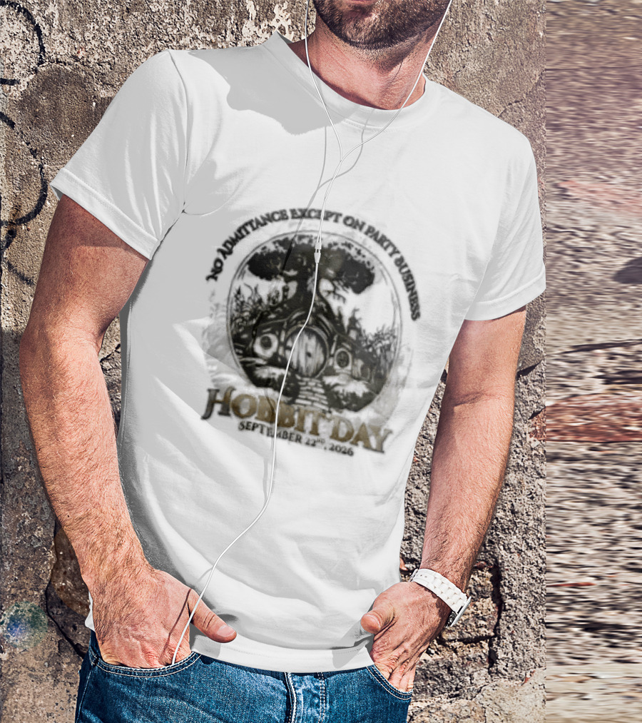 No Admittance Except On Party Business Hobbit Day September 22nd 2026 T-Shirt