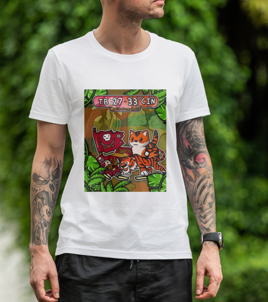TB 27 33 CIN CornDoggy Sports Tampa Bay Buccaneers Vs Cincinnati Bengals T-Shirt