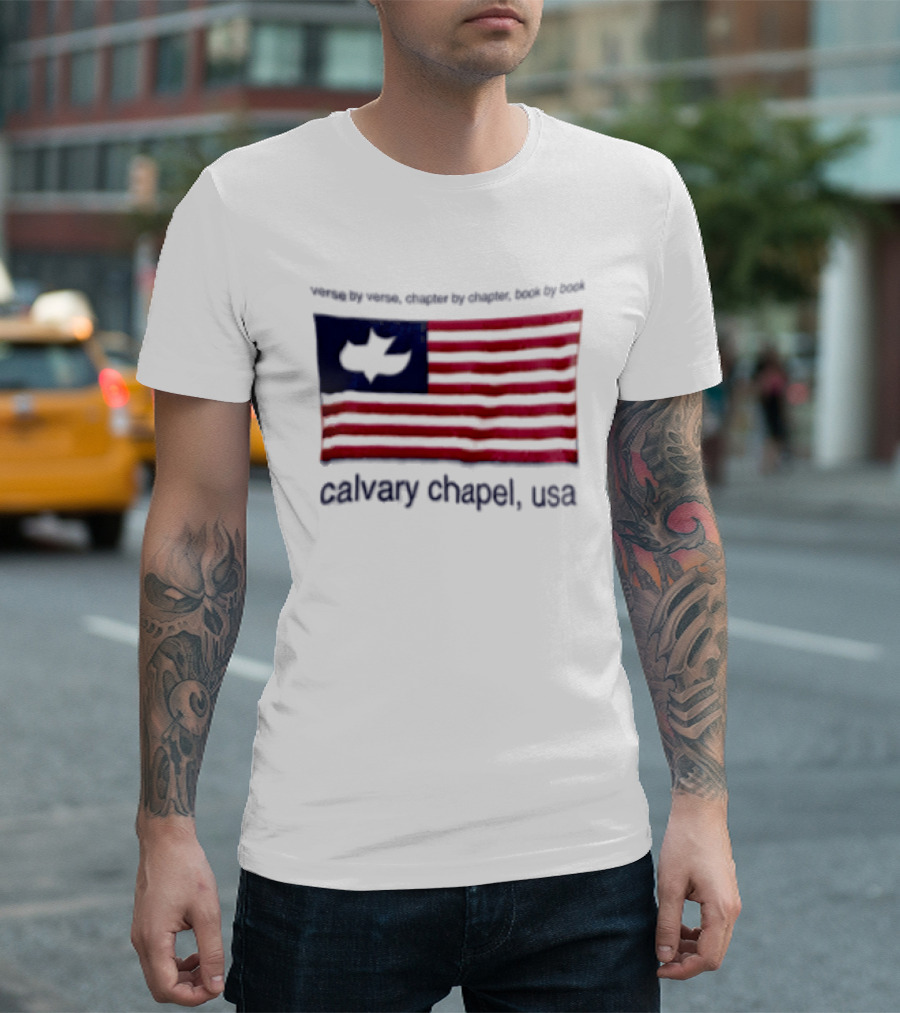 Verse By Verse Chapter By Chapter Book By Book Calvary Chapel USA Flag T-Shirt