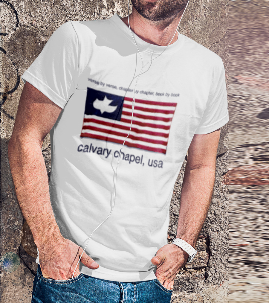 Verse By Verse Chapter By Chapter Book By Book Calvary Chapel USA Flag T-Shirt