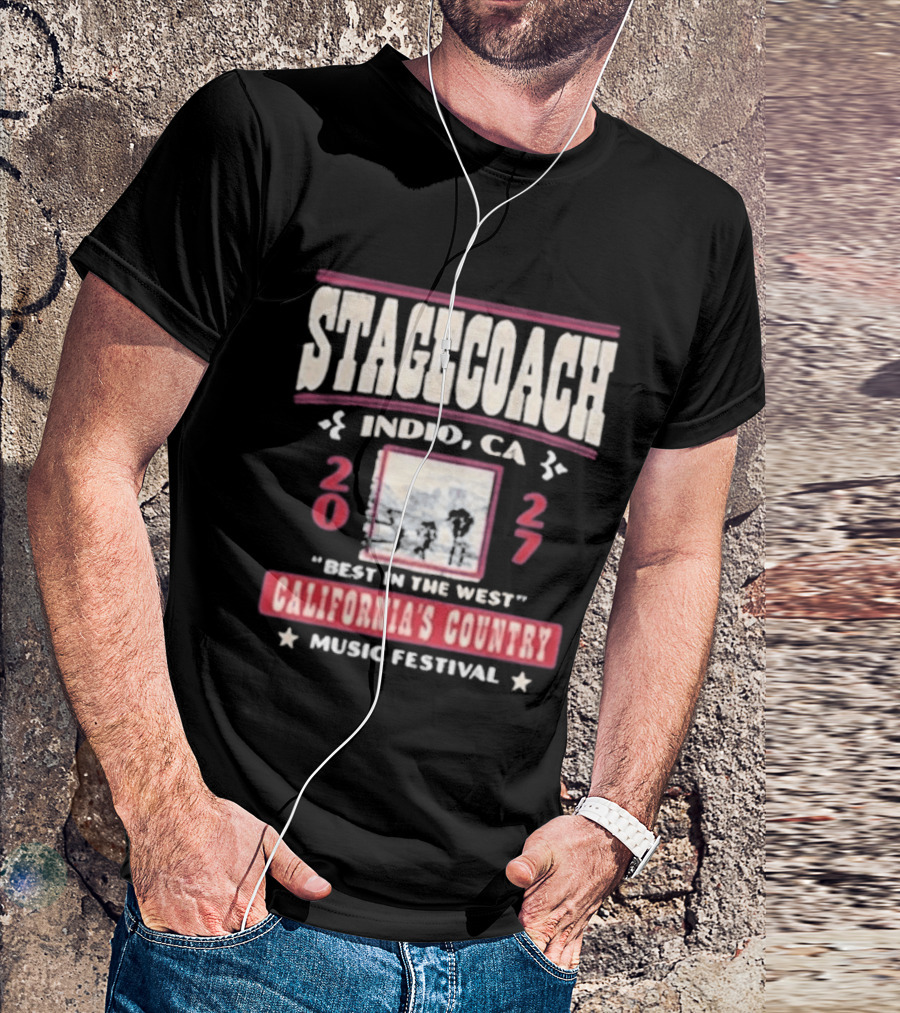 Stagecoach Indio CA 2027 Best In The West California's Country Music Festival T-Shirt