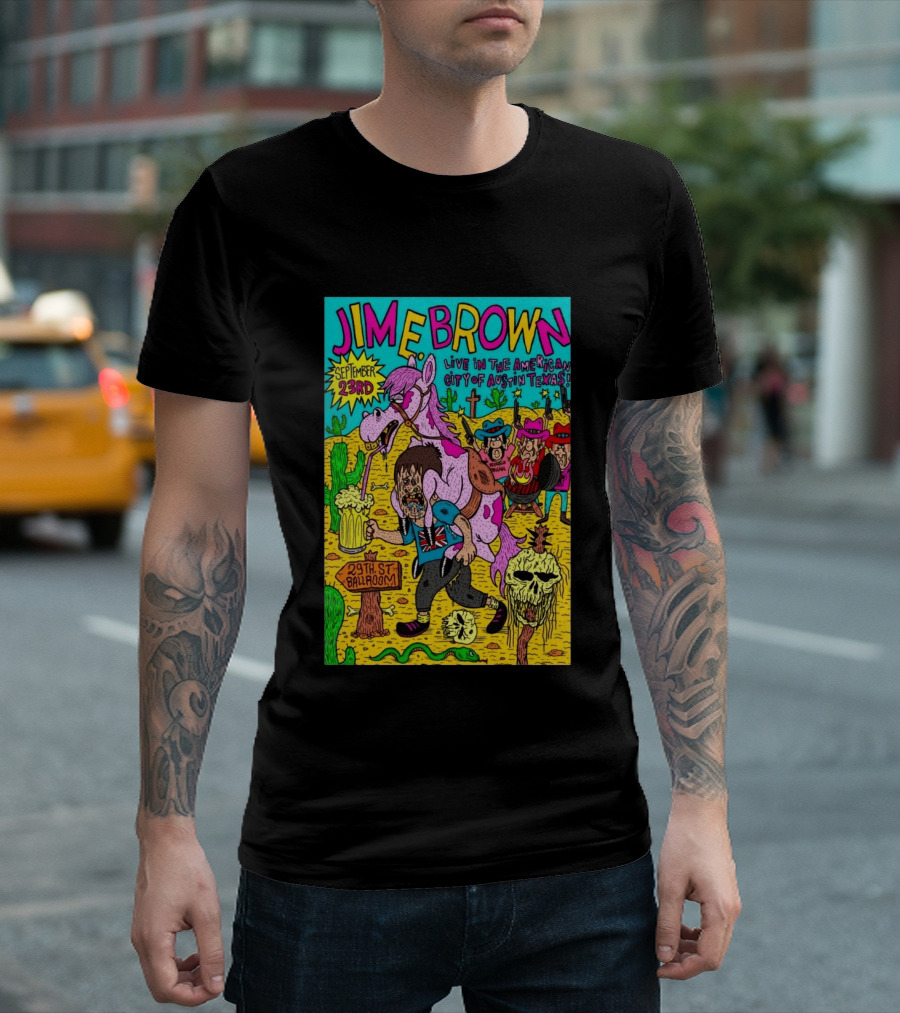 Jim E. Brown Live In Austin Texas September 23rd 29th St Ballroom Cowboy Skeleton T-Shirt
