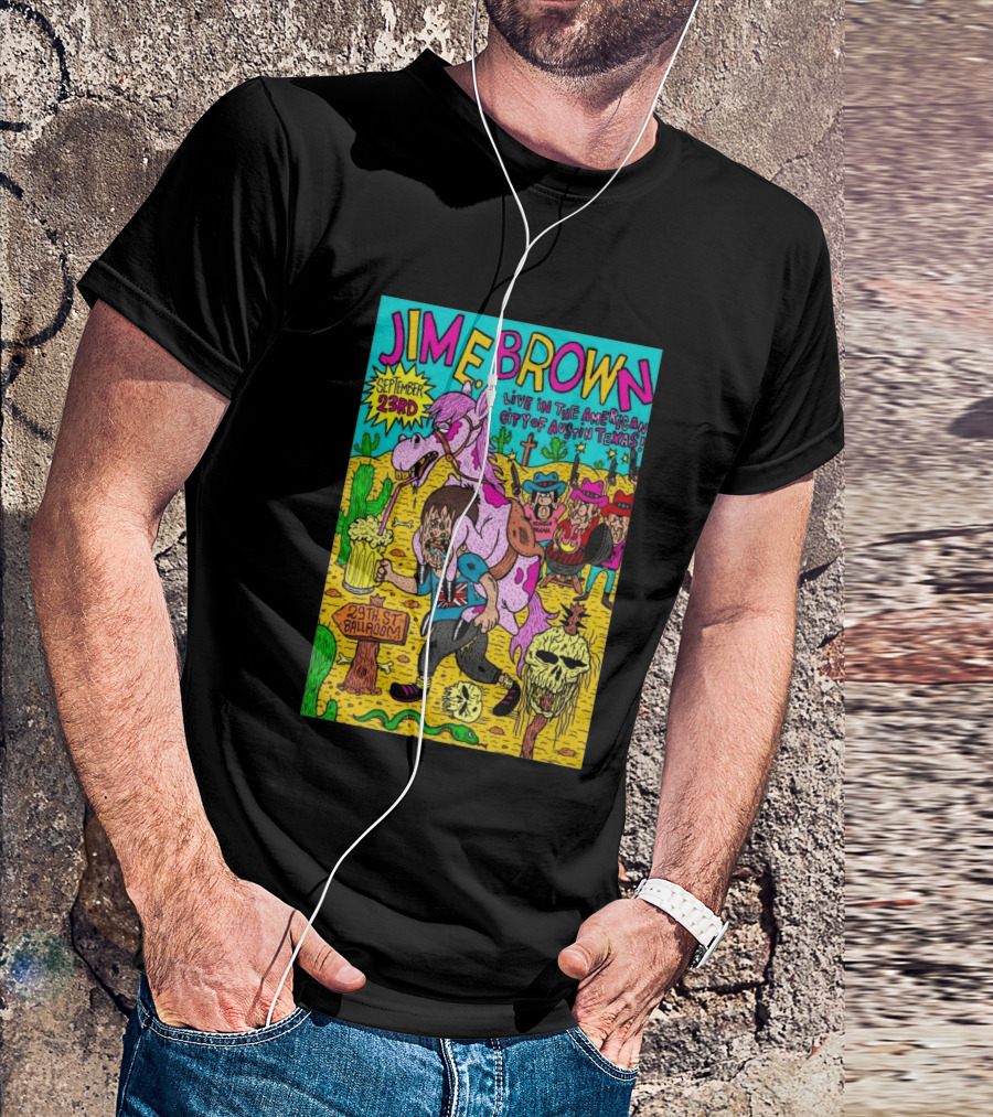 Jim E. Brown Live In Austin Texas September 23rd 29th St Ballroom Cowboy Skeleton T-Shirt