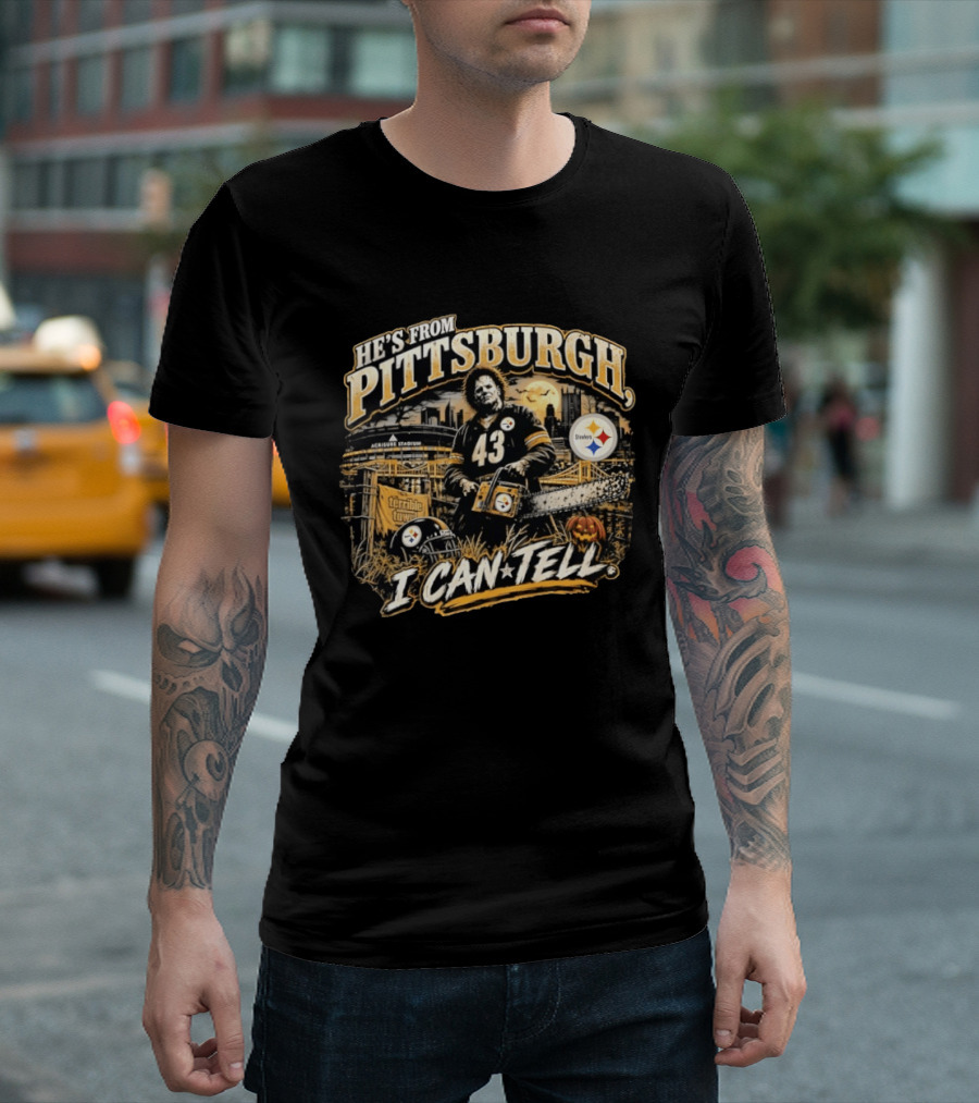 Pittsburgh Steelers X Leatherface Halloween He's From Pittsburgh I Can Tell T-Shirt