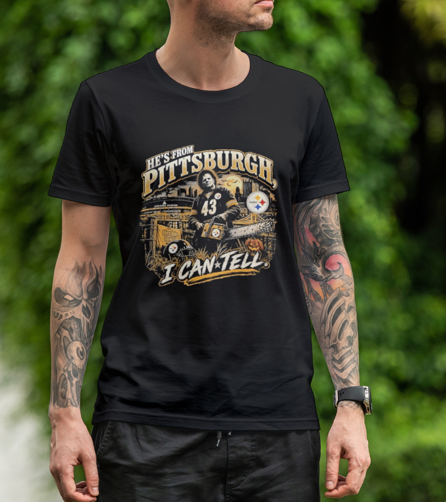 Pittsburgh Steelers X Leatherface Halloween He's From Pittsburgh I Can Tell T-Shirt